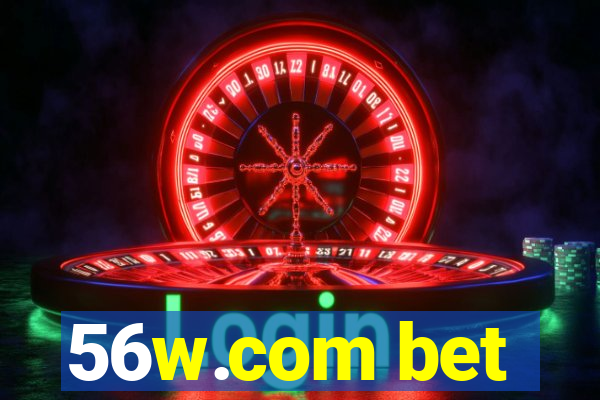 56w.com bet